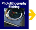 Photolithography Etching